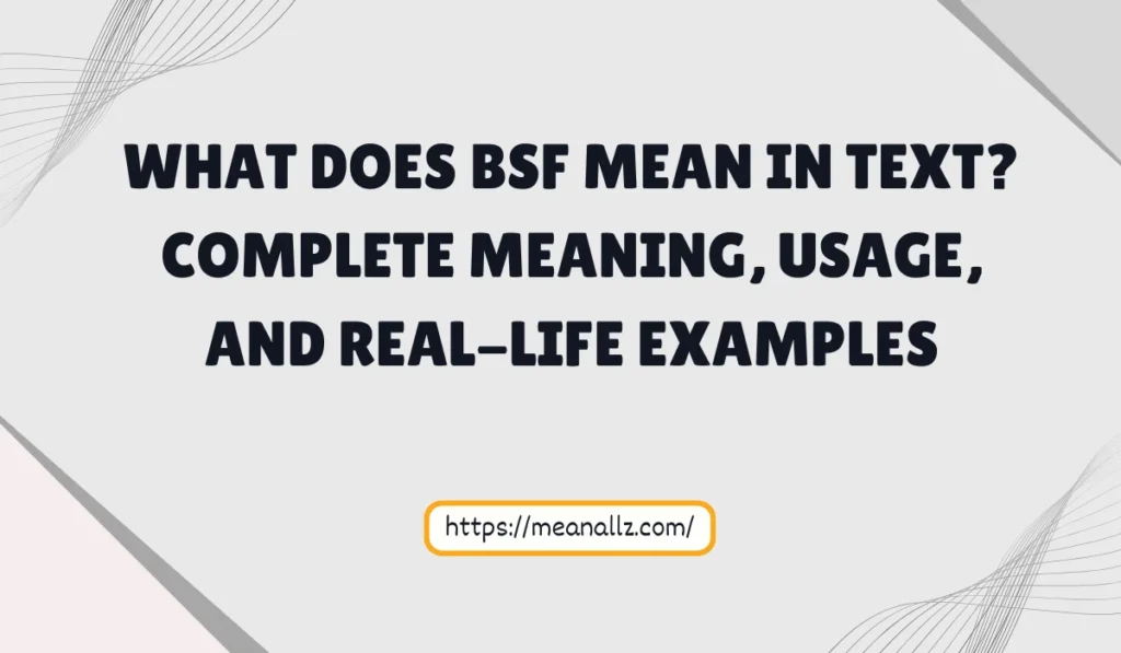 what does bsf mean in text