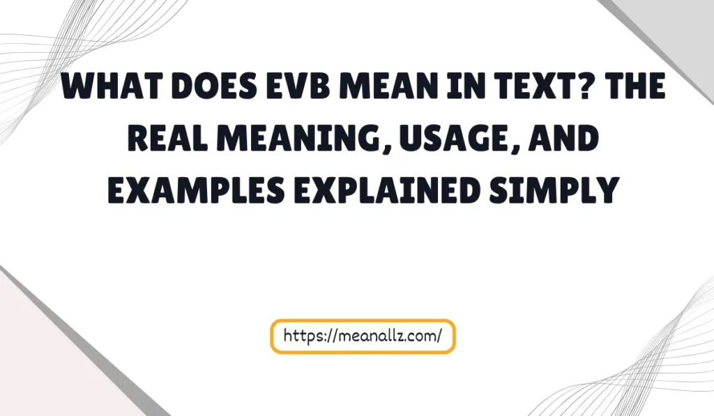 what does evb mean in text
