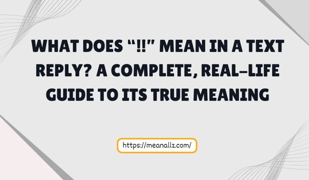 what does !! mean in text reply