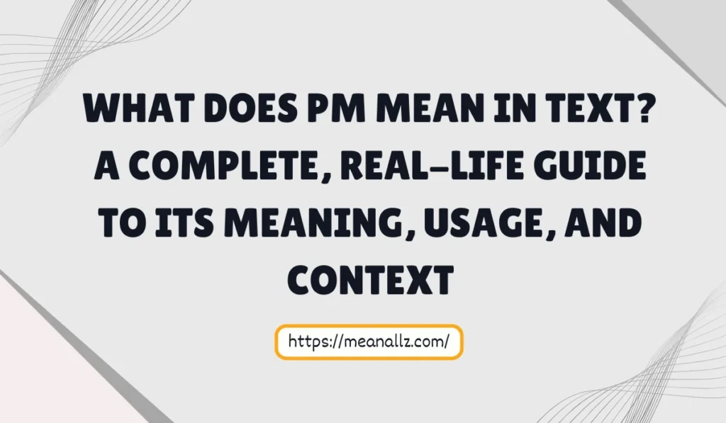 what does pm mean in text