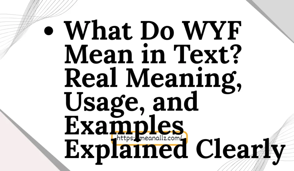 what do wyf mean in text