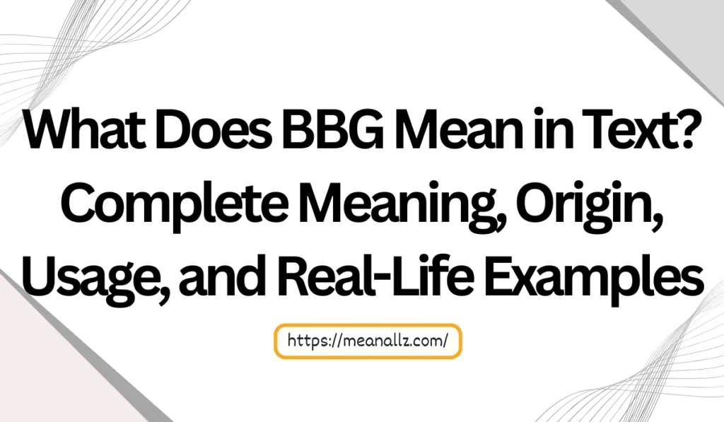 what does bbg mean in text