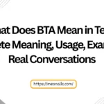 what does bta mean in text