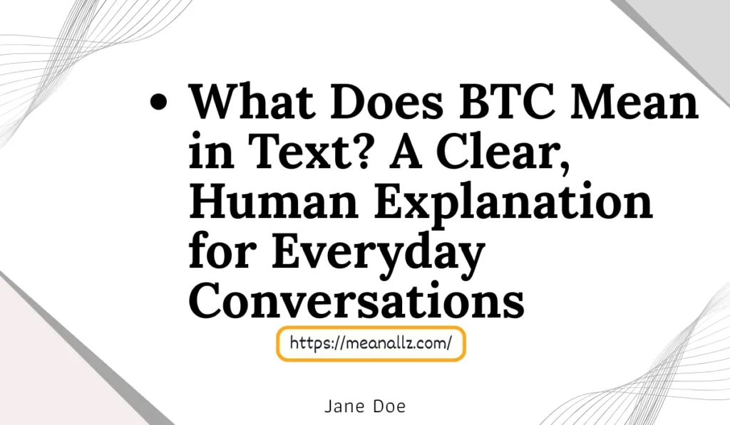 what does btc mean in text