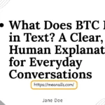 what does btc mean in text