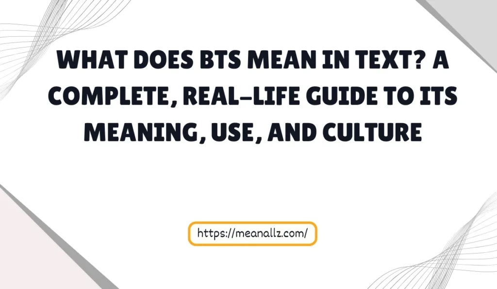 what does bts mean in text