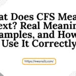 what does cfs mean in text