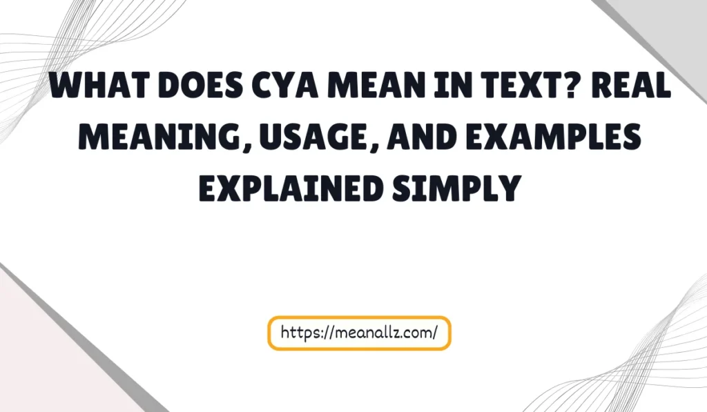 what does cya mean in text