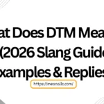 what does dtm mean in text