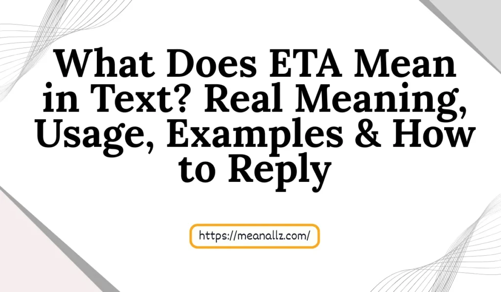 what does eta mean in text