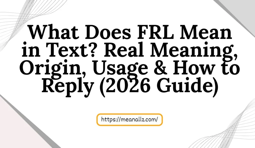 what does frl mean in text