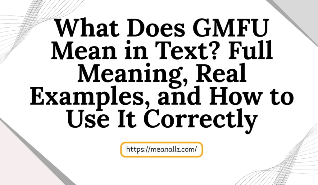 what does gmfu mean in text