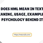 what does hml mean in text