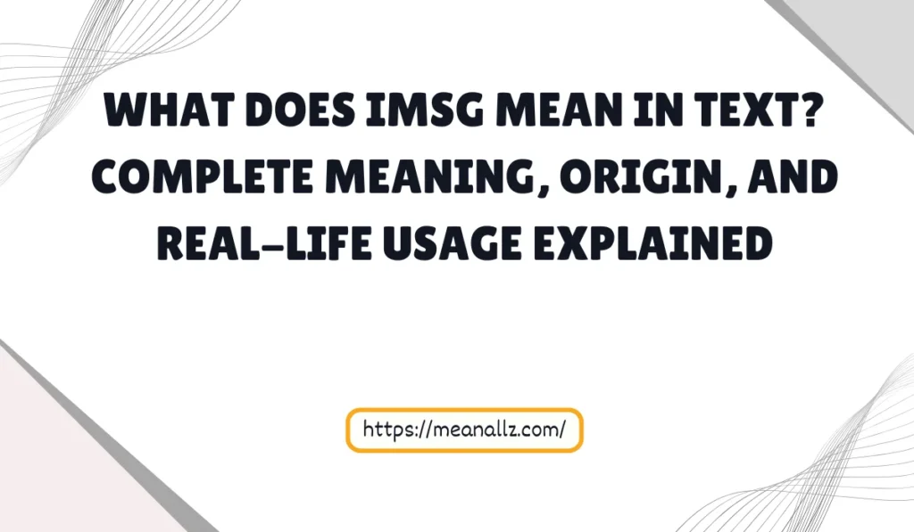 what does imsg mean in text