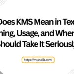 what does kms mean in text