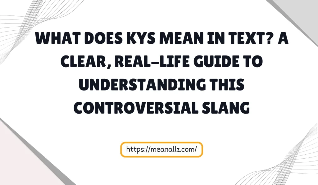 what does kys mean in text