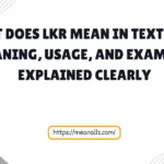 what does lkr mean in text
