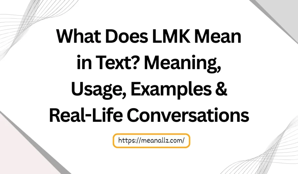 what does lmk mean in text