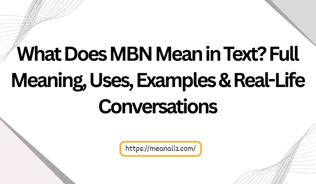 what does mbn mean in text