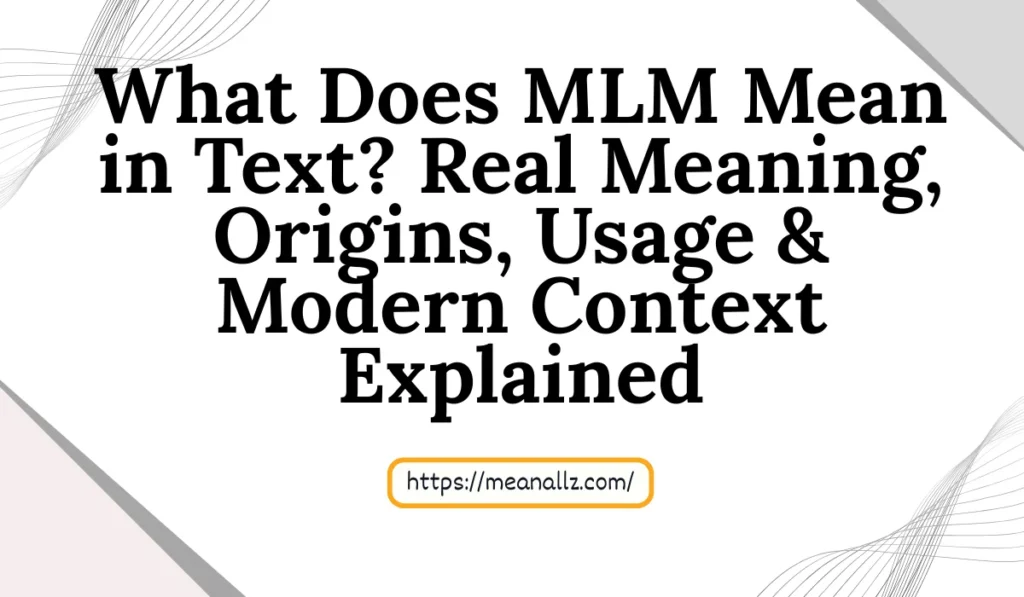 what does mlm mean in text