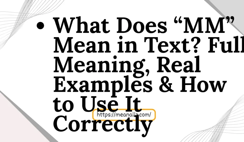 what does mm mean in text