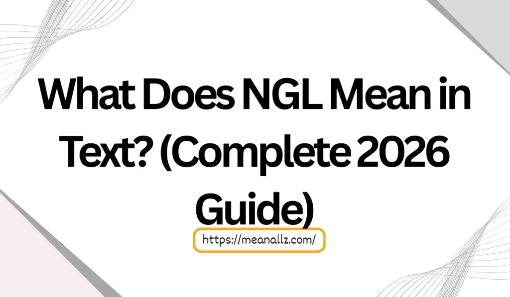what does ngl mean in text