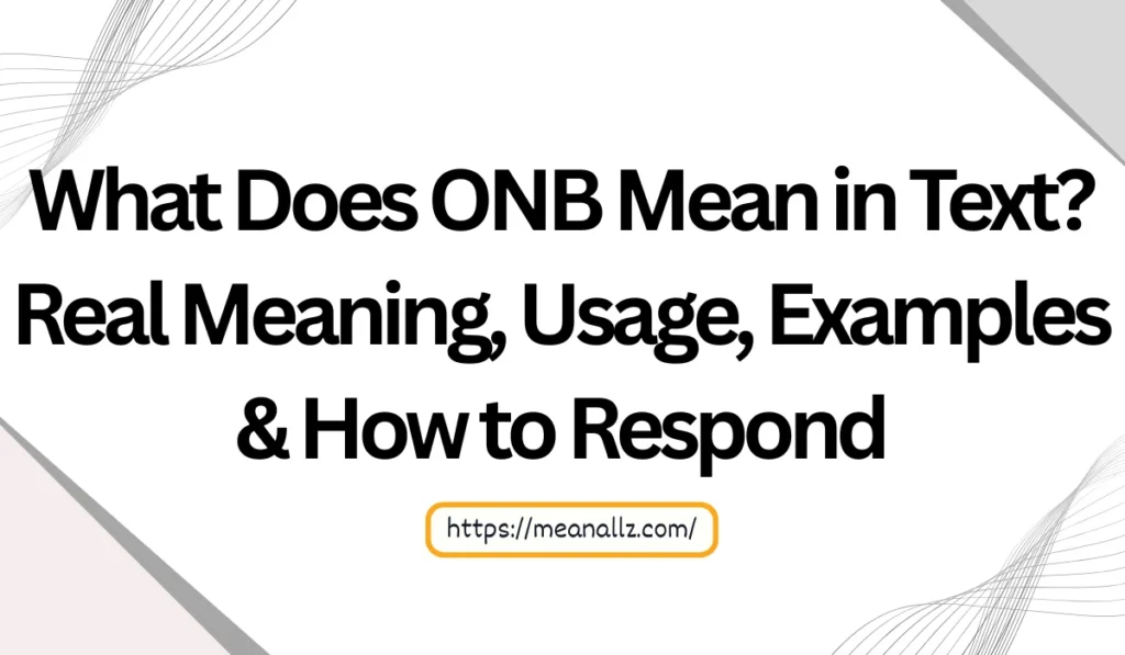 what does onb mean in text