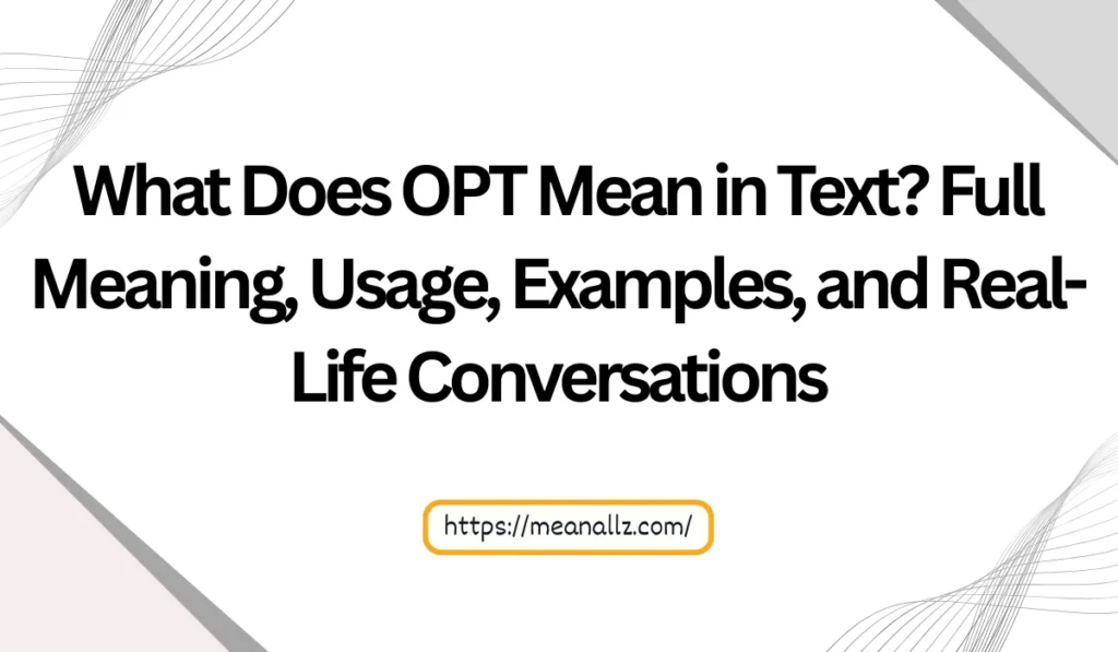 what does opt mean in text