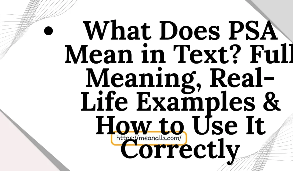 what does psa mean in text