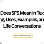 what does sfs mean in text