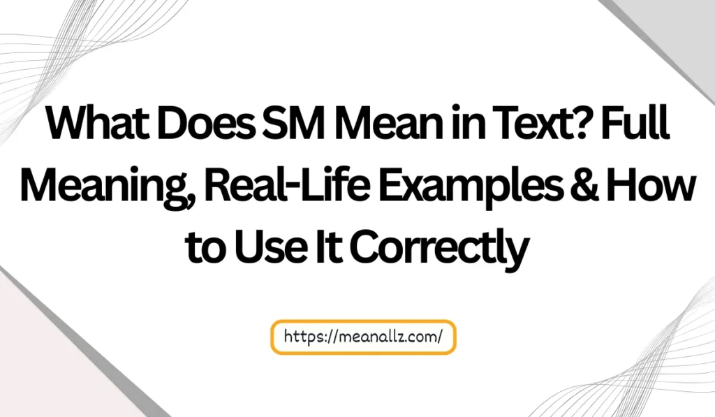 what does sm mean in text