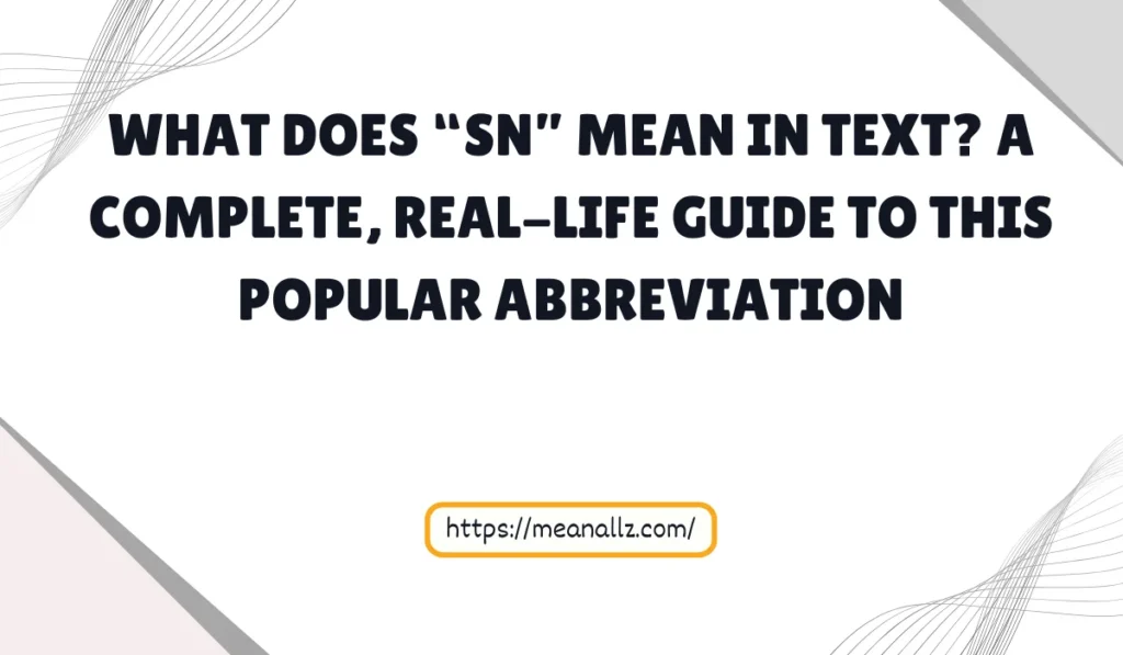 what does sn mean in text