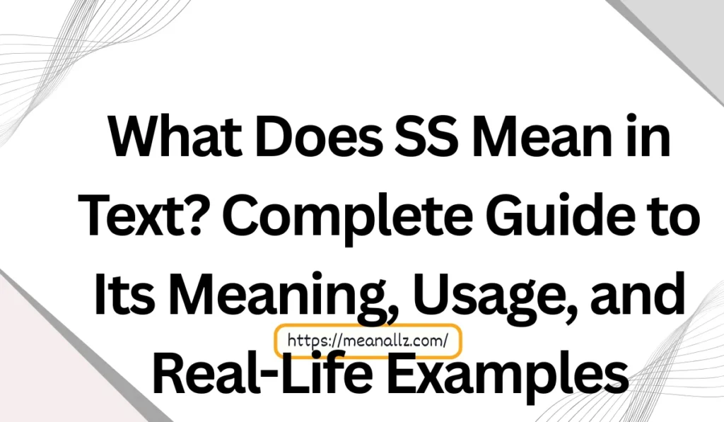 what does ss mean in text