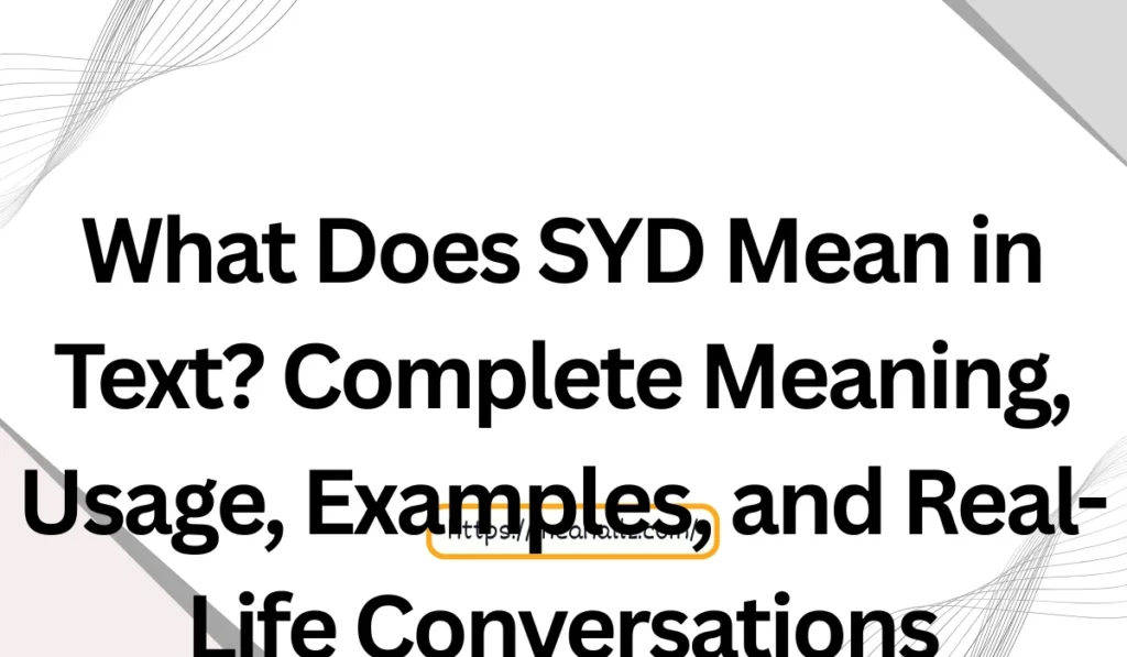 what does syd mean in text