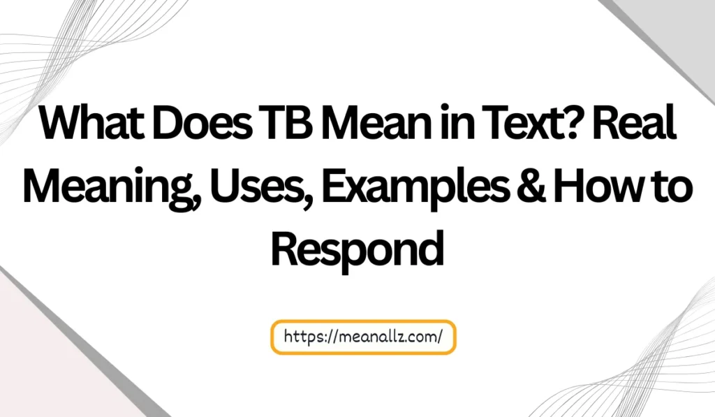 what does tb mean in text