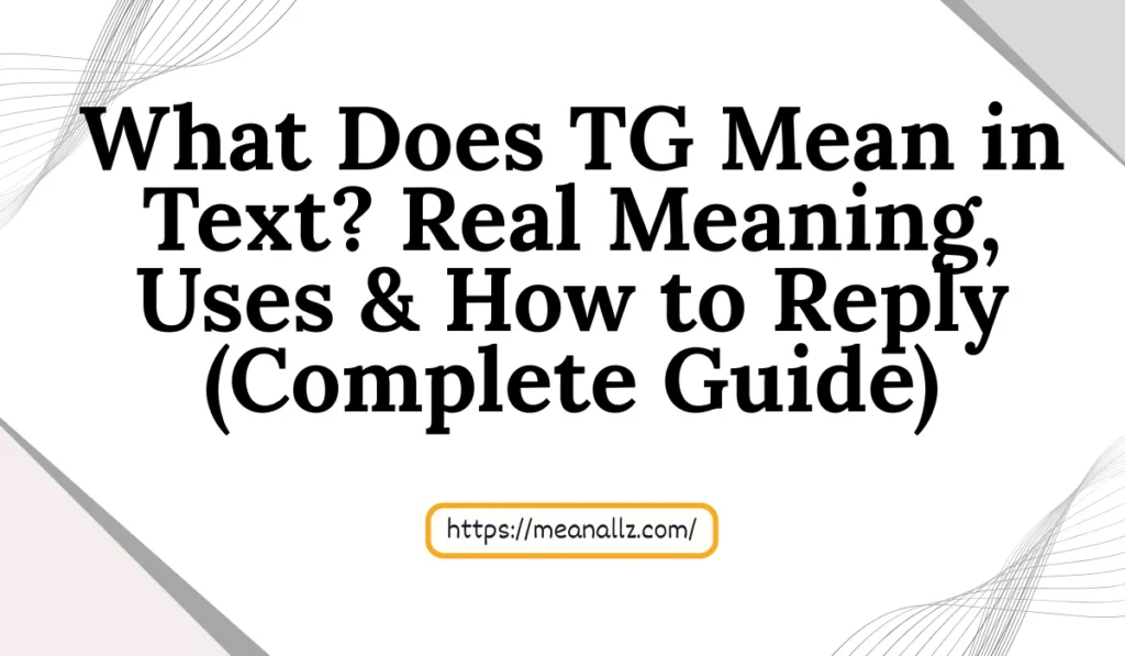 what does tg mean in text