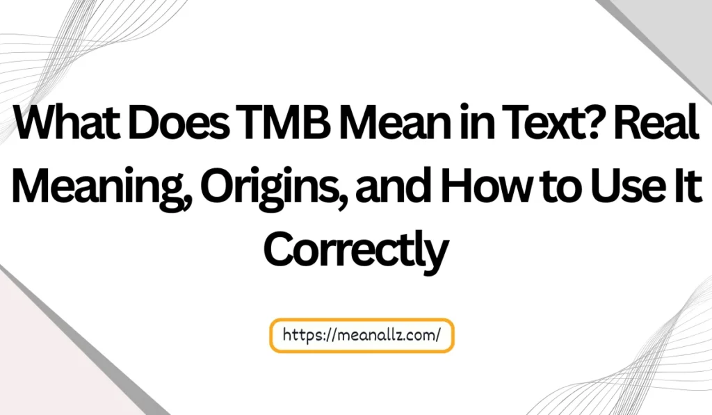 what does tmb mean in text