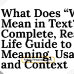 what does w mean in text