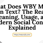what does wby mean in text
