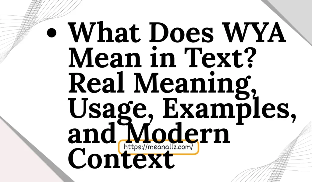 what does wya mean in text