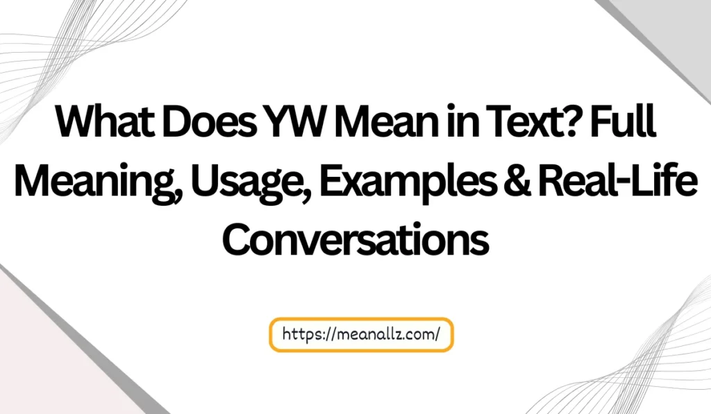 what does yw mean in text