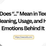 what does ... mean in text