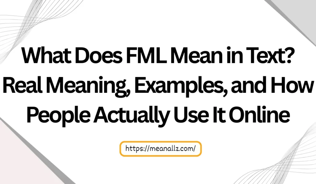 what does fml mean in text
