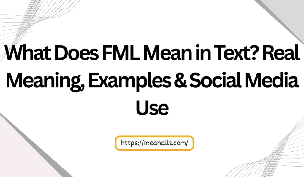 what does fml mean in text