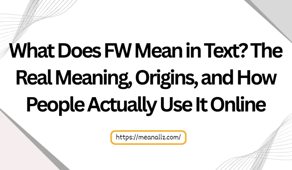 what does fw mean in text
