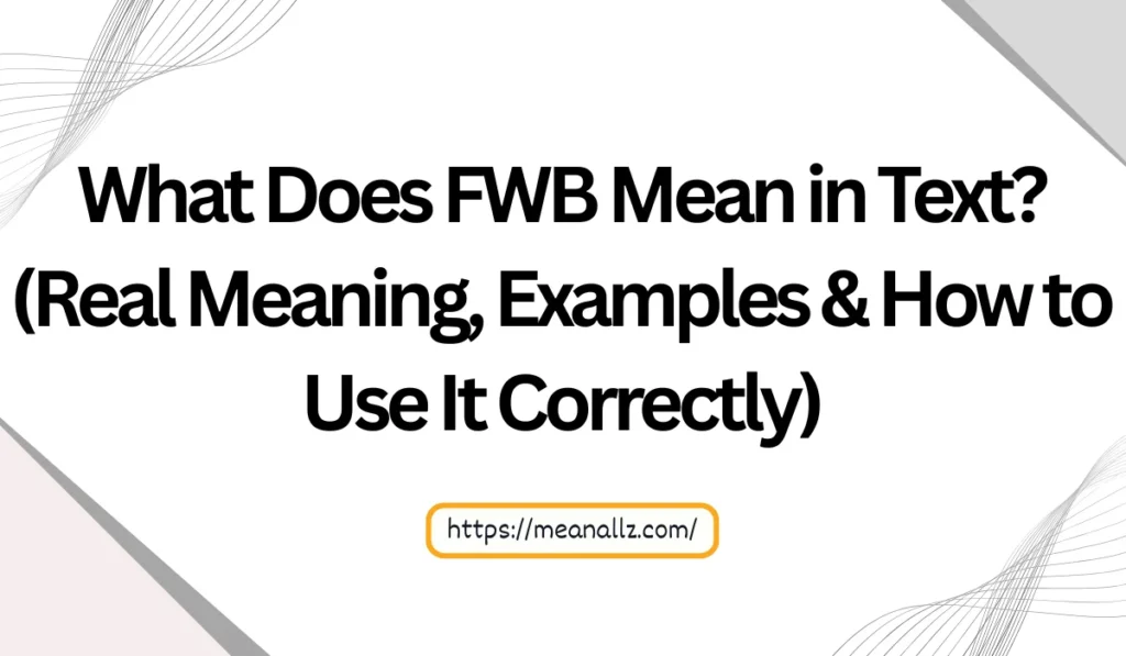 what does fwb mean in text