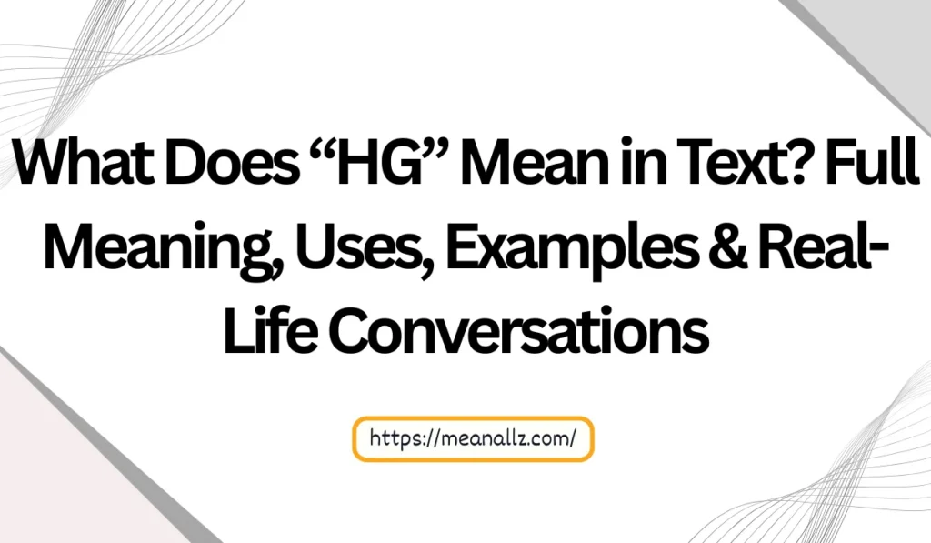what does hg mean in text