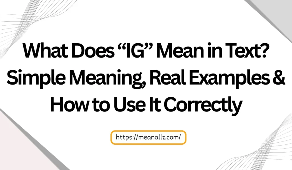 what does ig mean in text