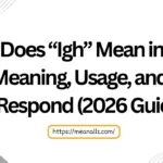 what does igh mean in text