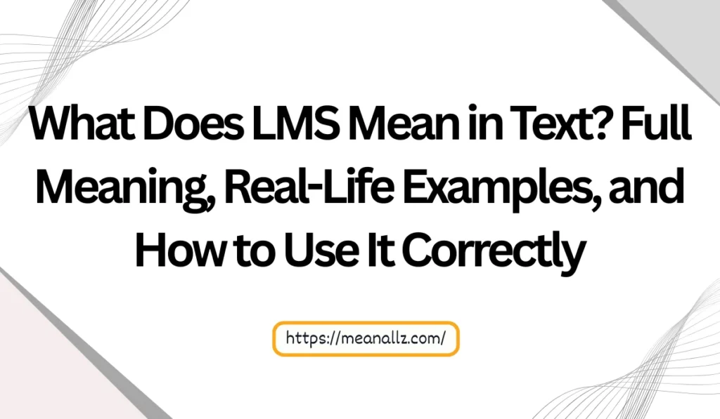 what does lms mean in text